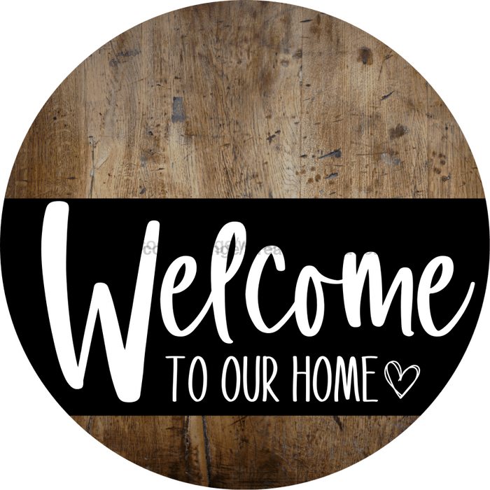 Welcome To Our Home Sign Heart Black Stripe Wood Grain Decoe-2907-Dh 18 Round