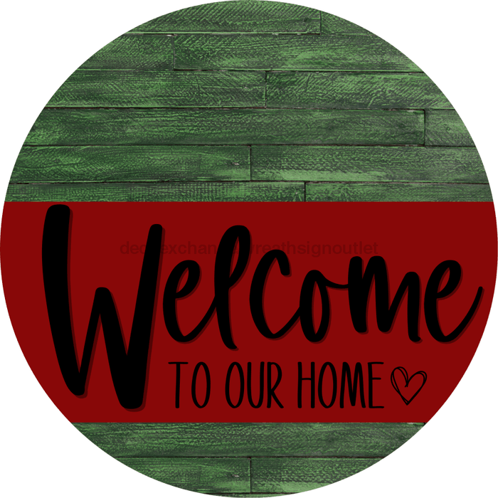 Welcome To Our Home Sign Heart Dark Red Stripe Green Stain Decoe-2832-Dh 18 Wood Round