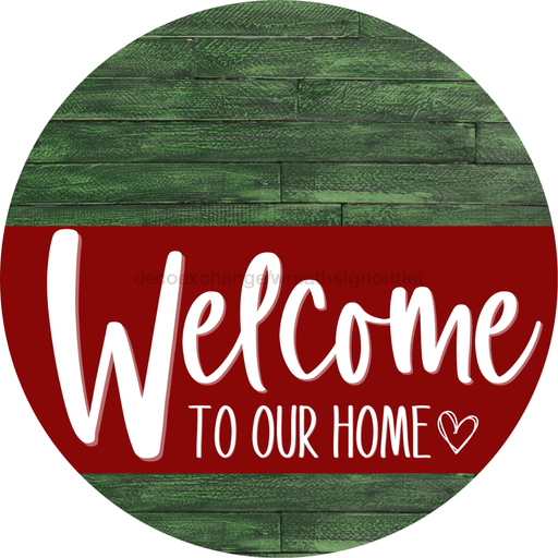 Welcome To Our Home Sign Heart Dark Red Stripe Green Stain Decoe-2842-Dh 18 Wood Round