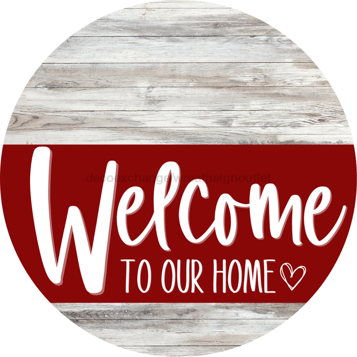 Welcome To Our Home Sign Heart Dark Red Stripe White Wash Decoe-2841-Dh 18 Wood Round