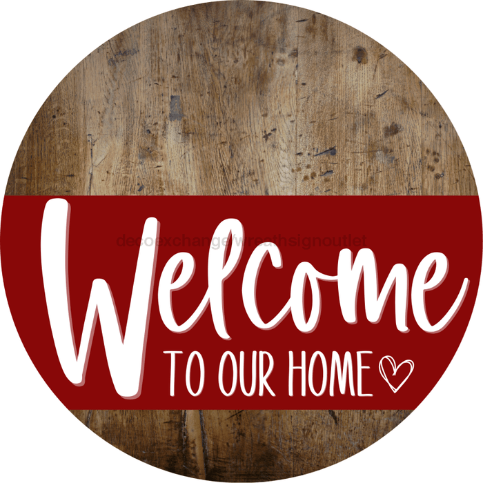 Welcome To Our Home Sign Heart Dark Red Stripe Wood Grain Decoe-2836-Dh 18 Round