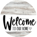 Welcome To Our Home Sign Heart Every Day Light Wood Grain Decoe-2771 Round 18 Wood