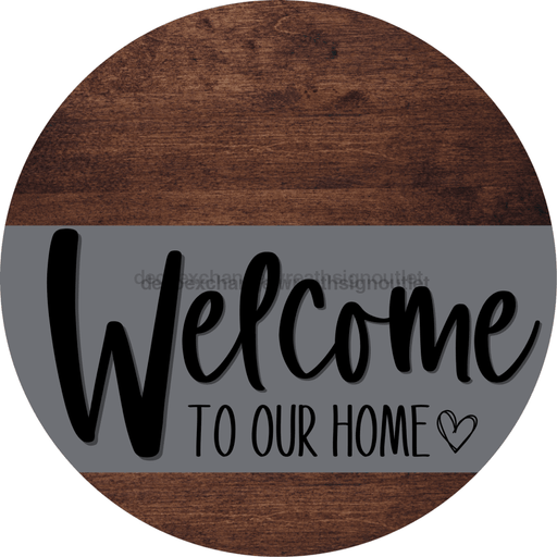Welcome To Our Home Sign Heart Gray Stripe Wood Grain Decoe-2785-Dh 18 Round