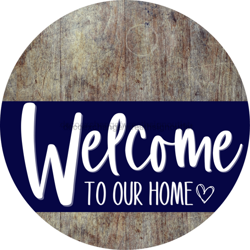 Welcome To Our Home Sign Heart Navy Stripe Wood Grain Decoe-2777-Dh 18 Round