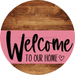 Welcome To Our Home Sign Heart Pink Stripe Wood Grain Decoe-2844-Dh 18 Round