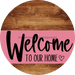 Welcome To Our Home Sign Heart Pink Stripe Wood Grain Decoe-2844-Dh 18 Round