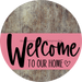 Welcome To Our Home Sign Heart Pink Stripe Wood Grain Decoe-2847-Dh 18 Round