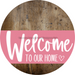 Welcome To Our Home Sign Heart Pink Stripe Wood Grain Decoe-2856-Dh 18 Round