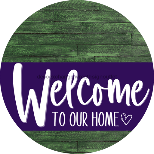 Welcome To Our Home Sign Heart Purple Stripe Green Stain Decoe-2882-Dh 18 Wood Round