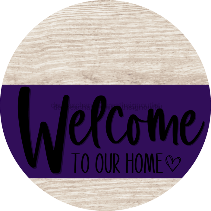 Welcome To Our Home Sign Heart Purple Stripe White Wash Decoe-2870-Dh 18 Wood Round
