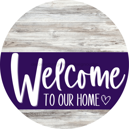 Welcome To Our Home Sign Heart Purple Stripe White Wash Decoe-2881-Dh 18 Wood Round