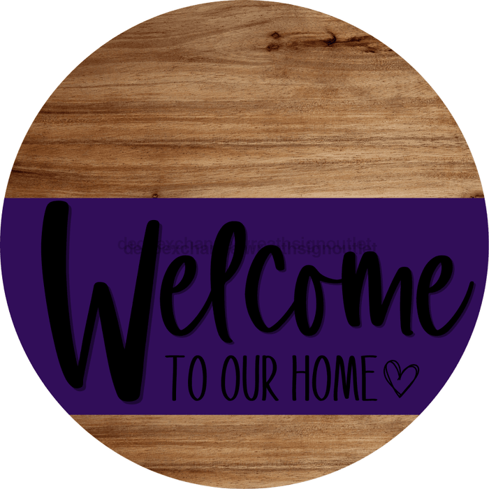 Welcome To Our Home Sign Heart Purple Stripe Wood Grain Decoe-2863-Dh 18 Round