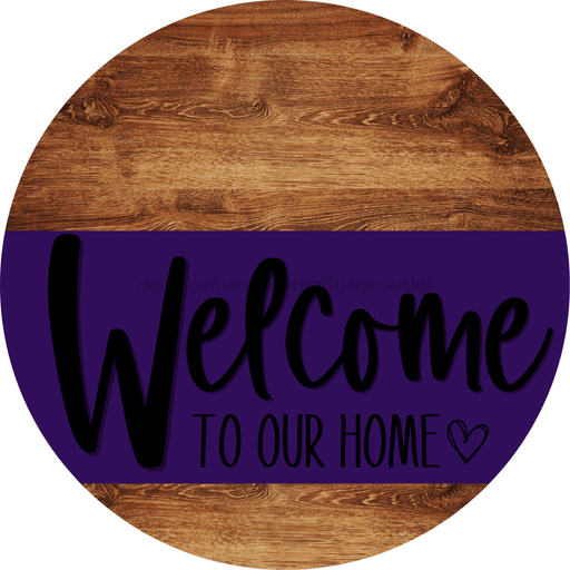 Welcome To Our Home Sign Heart Purple Stripe Wood Grain Decoe-2864-Dh 18 Round