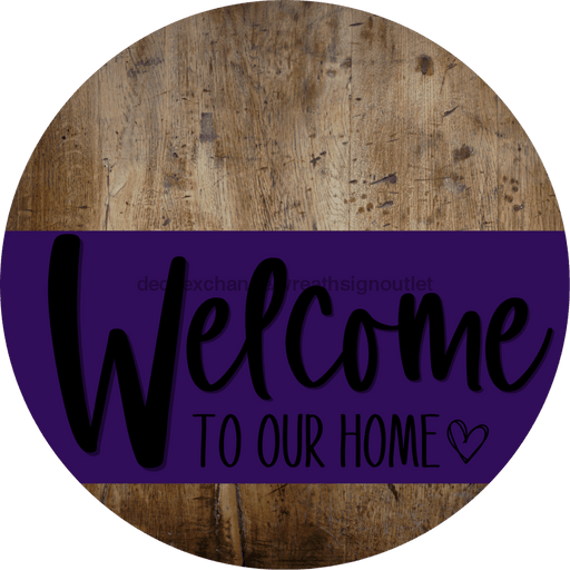 Welcome To Our Home Sign Heart Purple Stripe Wood Grain Decoe-2866-Dh 18 Round