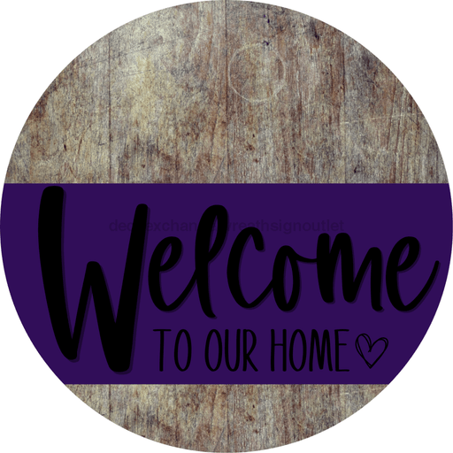 Welcome To Our Home Sign Heart Purple Stripe Wood Grain Decoe-2867-Dh 18 Round