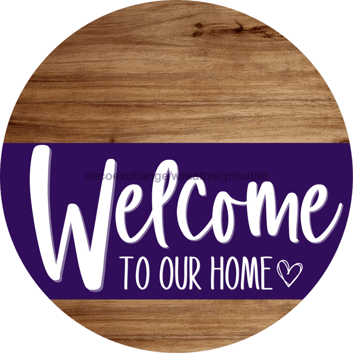 Welcome To Our Home Sign Heart Purple Stripe Wood Grain Decoe-2873-Dh 18 Round