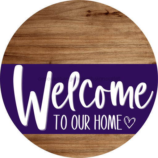 Welcome To Our Home Sign Heart Purple Stripe Wood Grain Decoe-2873-Dh 18 Round