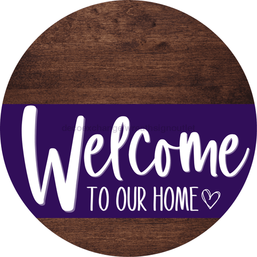Welcome To Our Home Sign Heart Purple Stripe Wood Grain Decoe-2875-Dh 18 Round