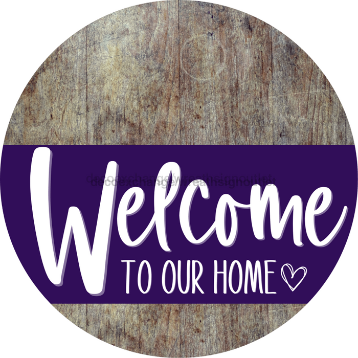 Welcome To Our Home Sign Heart Purple Stripe Wood Grain Decoe-2877-Dh 18 Round