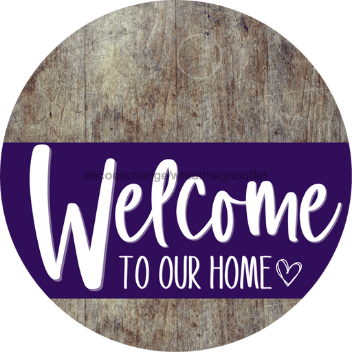 Welcome To Our Home Sign Heart Purple Stripe Wood Grain Decoe-2877-Dh 18 Round