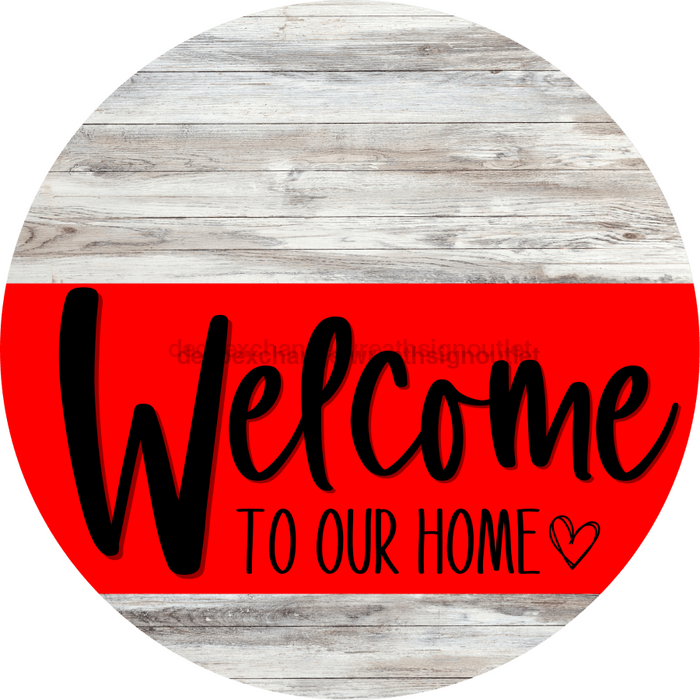 Welcome To Our Home Sign Heart Red Stripe White Wash Decoe-2811-Dh 18 Wood Round