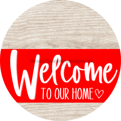 Welcome To Our Home Sign Heart Red Stripe White Wash Decoe-2820-Dh 18 Wood Round