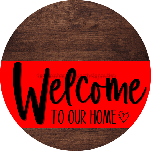 Welcome To Our Home Sign Heart Red Stripe Wood Grain Decoe-2805-Dh 18 Round