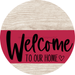 Welcome To Our Home Sign Heart Viva Magenta Stripe White Wash Decoe-2890-Dh 18 Wood Round