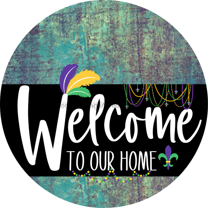 Welcome To Our Home Sign Mardi Gras Black Stripe Petina Look Decoe-3692-Dh 18 Wood Round