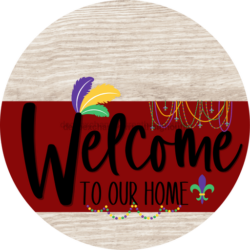 Welcome To Our Home Sign Mardi Gras Dark Red Stripe White Wash Decoe-3612-Dh 18 Wood Round