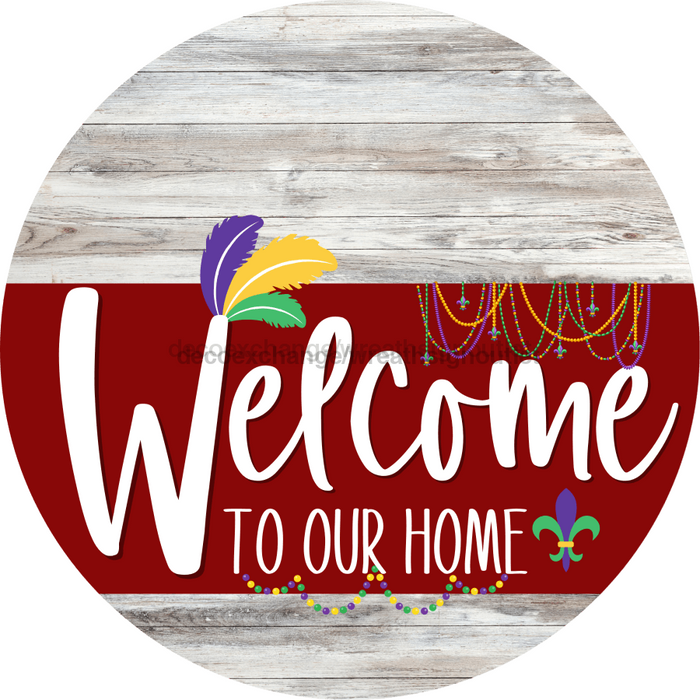 Welcome To Our Home Sign Mardi Gras Dark Red Stripe White Wash Decoe-3623-Dh 18 Wood Round