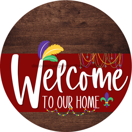 Welcome To Our Home Sign Mardi Gras Dark Red Stripe Wood Grain Decoe-3617-Dh 18 Round