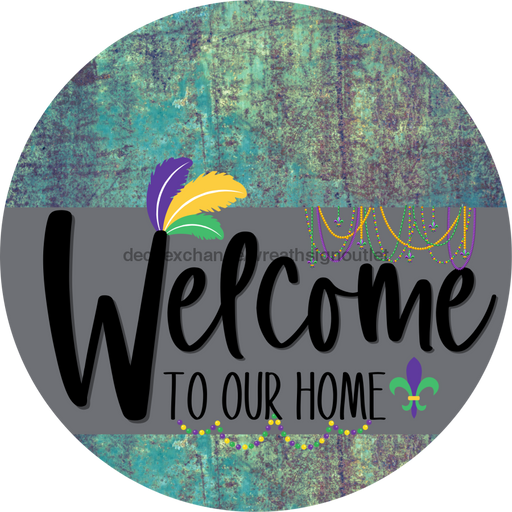 Welcome To Our Home Sign Mardi Gras Gray Stripe Petina Look Decoe-3570-Dh 18 Wood Round