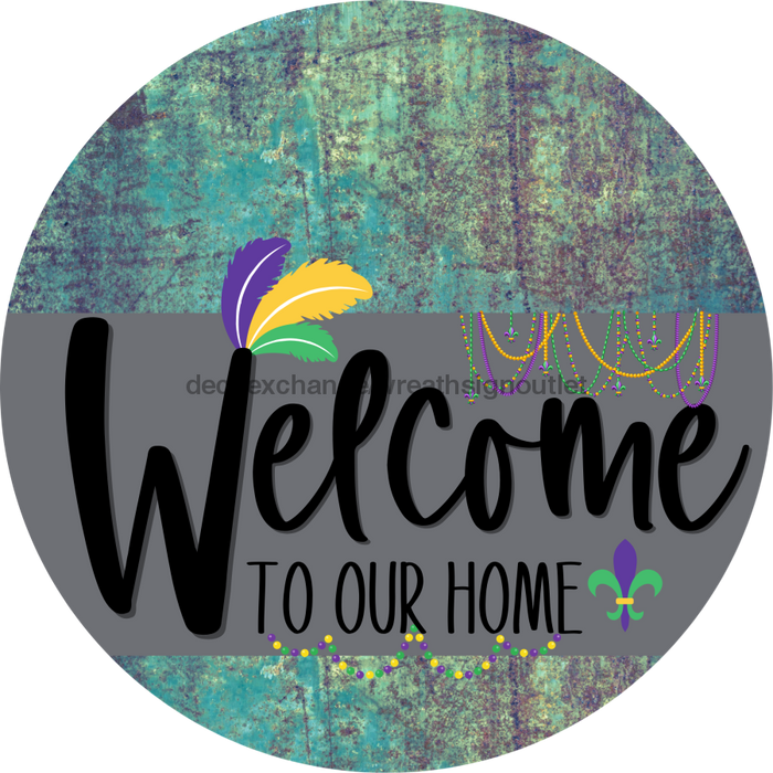 Welcome To Our Home Sign Mardi Gras Gray Stripe Petina Look Decoe-3570-Dh 18 Wood Round