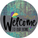 Welcome To Our Home Sign Mardi Gras Gray Stripe Petina Look Decoe-3570-Dh 18 Wood Round