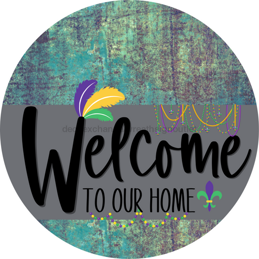 Welcome To Our Home Sign Mardi Gras Gray Stripe Petina Look Decoe-3570-Dh 18 Wood Round