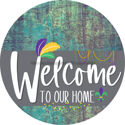 Welcome To Our Home Sign Mardi Gras Gray Stripe Petina Look Decoe-3580-Dh 18 Wood Round