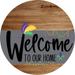 Welcome To Our Home Sign Mardi Gras Gray Stripe Wood Grain Decoe-3565-Dh 18 Round