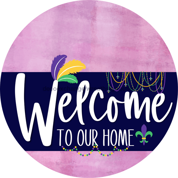 Welcome To Our Home Sign Mardi Gras Navy Stripe Pink Stain Decoe-3561-Dh 18 Wood Round