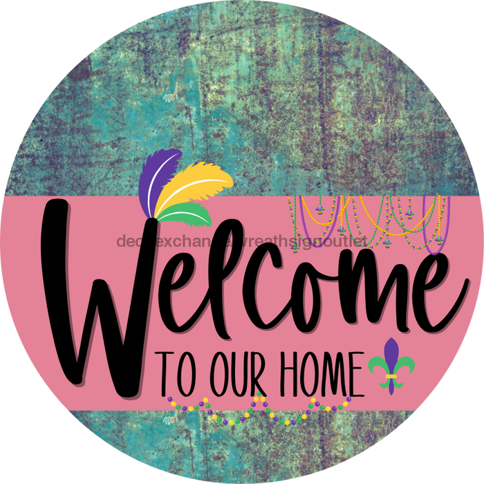 Welcome To Our Home Sign Mardi Gras Pink Stripe Petina Look Decoe-3630-Dh 18 Wood Round