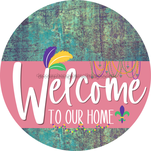 Welcome To Our Home Sign Mardi Gras Pink Stripe Petina Look Decoe-3640-Dh 18 Wood Round