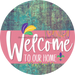 Welcome To Our Home Sign Mardi Gras Pink Stripe Petina Look Decoe-3640-Dh 18 Wood Round