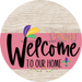 Welcome To Our Home Sign Mardi Gras Pink Stripe White Wash Decoe-3632-Dh 18 Wood Round