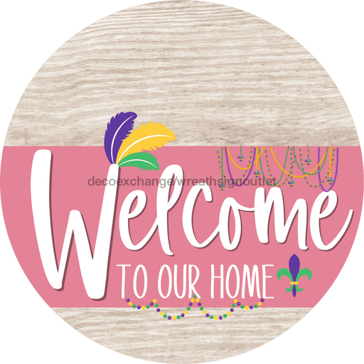 Welcome To Our Home Sign Mardi Gras Pink Stripe White Wash Decoe-3642-Dh 18 Wood Round