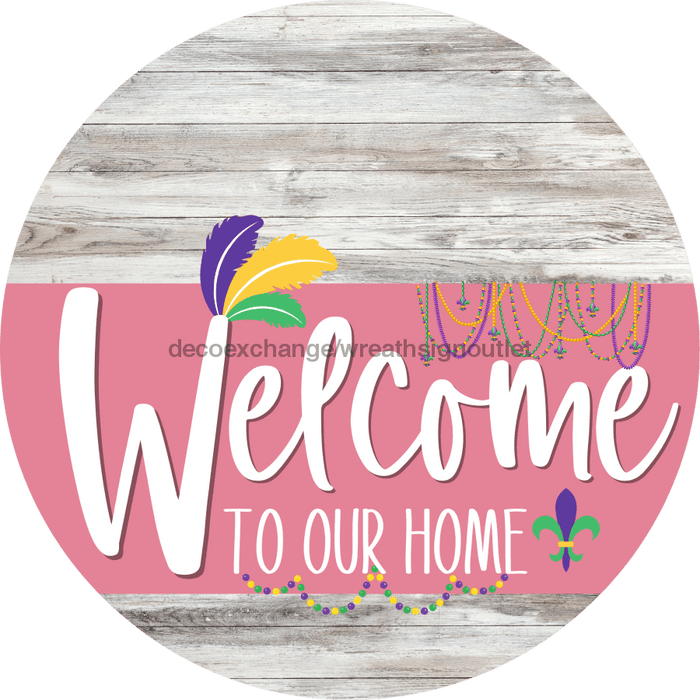 Welcome To Our Home Sign Mardi Gras Pink Stripe White Wash Decoe-3643-Dh 18 Wood Round