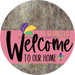 Welcome To Our Home Sign Mardi Gras Pink Stripe Wood Grain Decoe-3629-Dh 18 Round