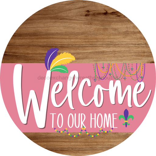 Welcome To Our Home Sign Mardi Gras Pink Stripe Wood Grain Decoe-3635-Dh 18 Round