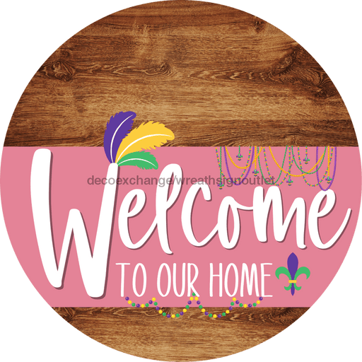 Welcome To Our Home Sign Mardi Gras Pink Stripe Wood Grain Decoe-3636-Dh 18 Round