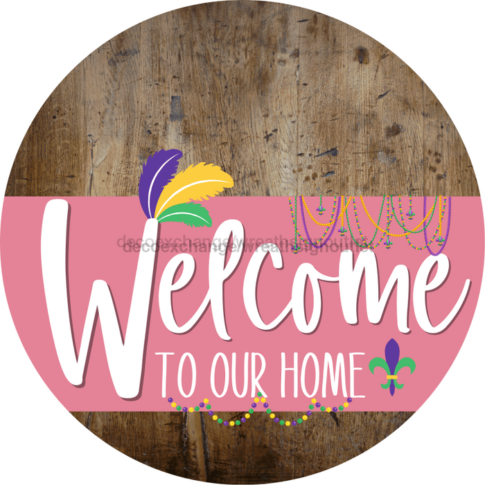 Welcome To Our Home Sign Mardi Gras Pink Stripe Wood Grain Decoe-3638-Dh 18 Round
