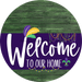 Welcome To Our Home Sign Mardi Gras Purple Stripe Green Stain Decoe-3664-Dh 18 Wood Round